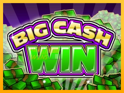 Fíor spleodar i meaisín sliotán Big Cash Win