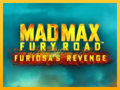 Fíor spleodar i meaisín sliotán Mad Max: Fury Road - Furiosas Revenge