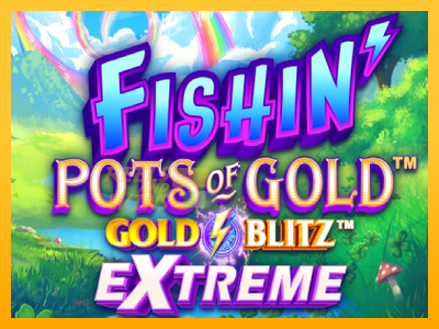 Fíor spleodar i meaisín sliotán Fishin Pots of Gold: Gold Blitz Extreme