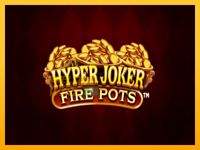 Fíor spleodar i meaisín sliotán Hyper Joker Fire Pots