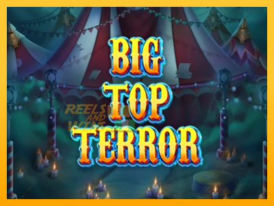 Fíor spleodar i meaisín sliotán Big Top Terror