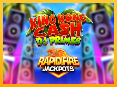 Fíor spleodar i meaisín sliotán King Kong Cash DJ Prime8 Rapid Fire Jackpots