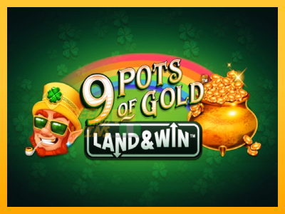 Fíor spleodar i meaisín sliotán 9 Pots of Gold Land & Win